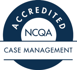 NCQA Accredited - Case Management